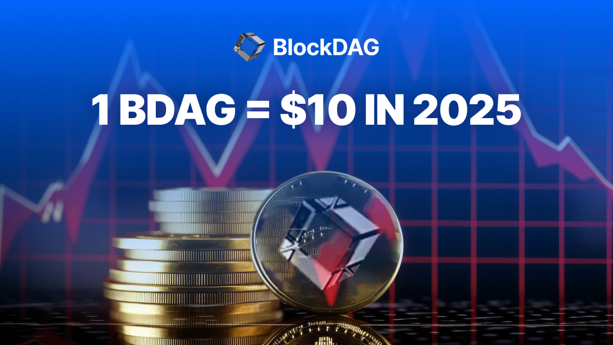 Why do investors prefer BlockDAG?  Predicted $10 by 2025