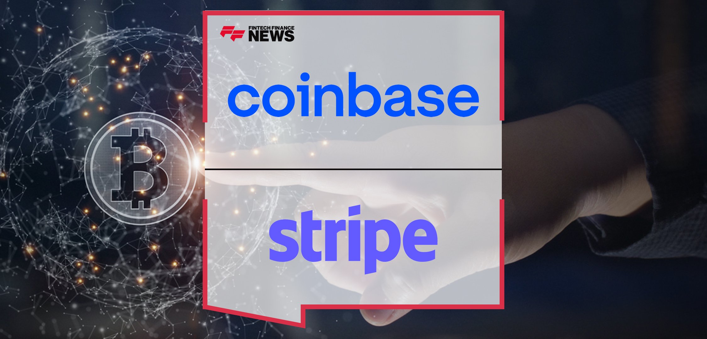 Coinbase and Stripe Team Up to Expand Global Adoption of Crypto