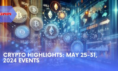 Cryptocurrency Highlights: Events of May 25-31, 2024