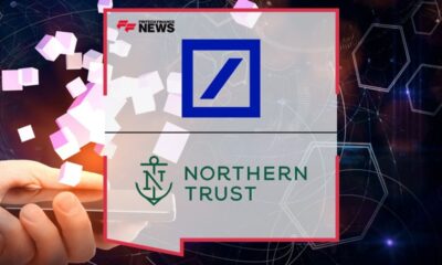 Deutsche Bank and Northern Trust launch white paper to explore path to institutional DeFi