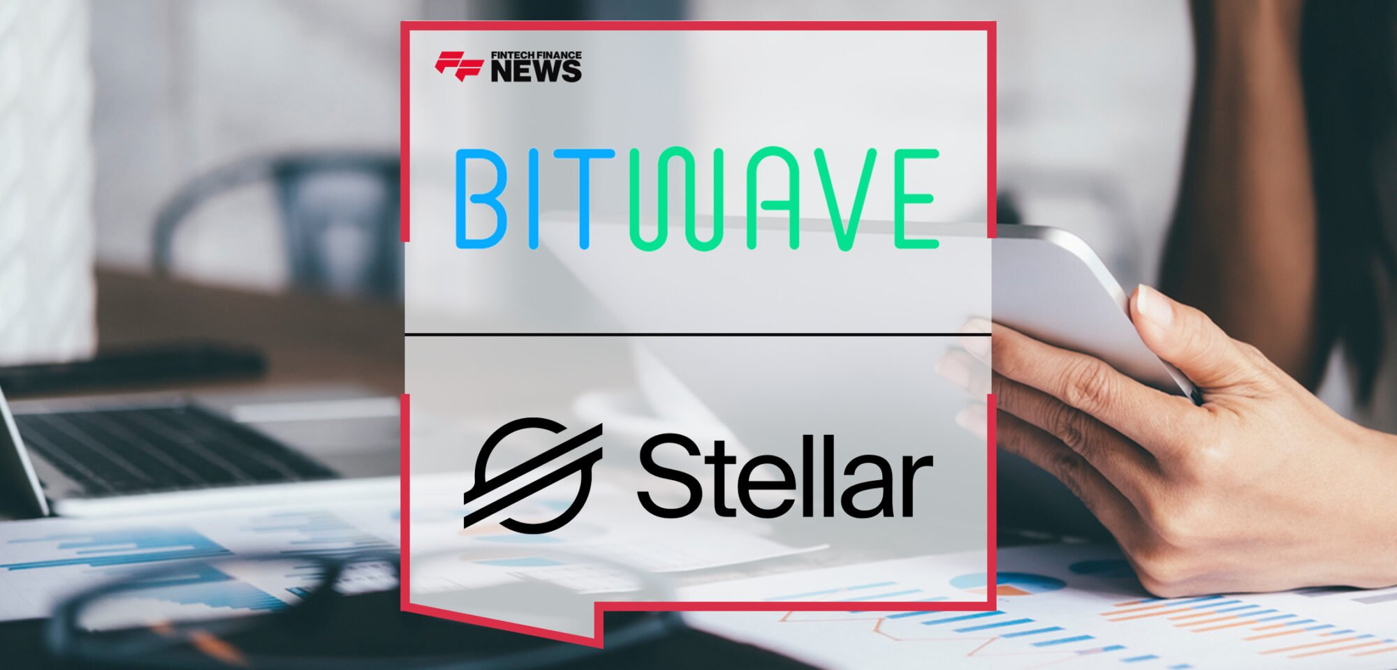 Bitwave Completes Integration with Stellar Blockchain, Empowering Seamless Accounting and Simplified Finance Reporting for Enterprises